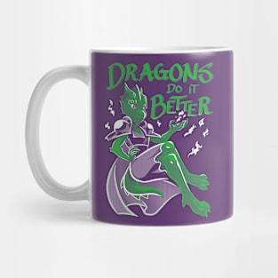 Dragons Do It Better Mug